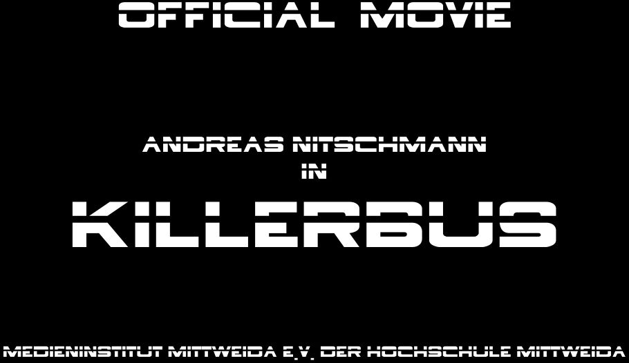 ANDREAS NITSCHMANN KILLERBUS - MEDIENINSTITUT DER HOCHSCHULE MITTWEIDA E.V.